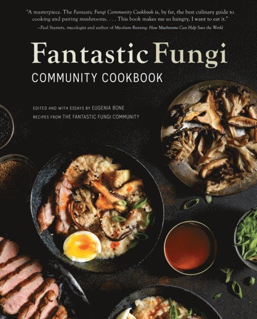 Eugenia Bone - Fantastic Fungi Community Cookbook, E-bok