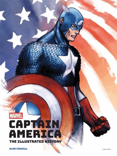 Alan Cowsill, Insight Editions - Marvel's Captain America: The Illustrated History, E-bok