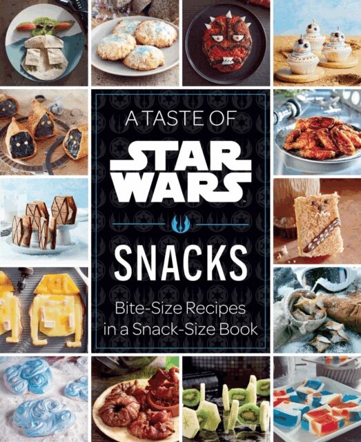Insight Editions - Taste of Star Wars: Snacks, E-bok