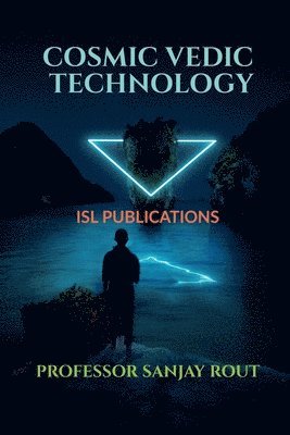 Sanjay - Cosmic Vedic Technology, Häftad