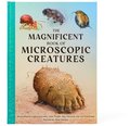 The Magnificent Book of Microscopic Creatures