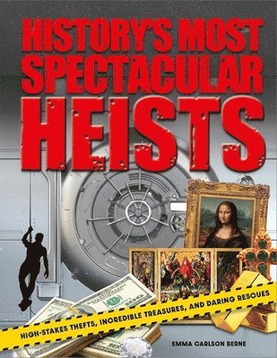 History's Most Spectacular Heists