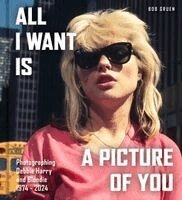 Bob Gruen - All I Want Is a Picture of You, Inbunden. Tillgänglighet: Kommande