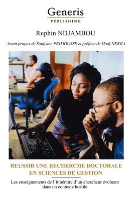Ruphin Ndjambou - Reussir Une Recherche Doctorale En Sciences de Gestion, Häftad