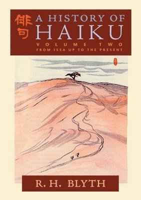 R H Blyth - History of Haiku (Volume Two), Häftad. Tillgänglighet: Lägg i varukorg