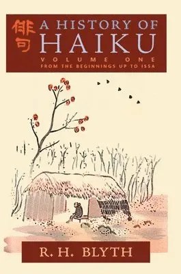 R H Blyth - History of Haiku (Volume One), Inbunden. Tillgänglighet: Lägg i varukorg