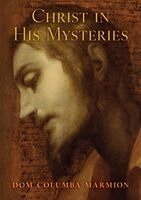 Dom Columba Marmion, Blessed Columba Marmion - Christ in His Mysteries, Häftad