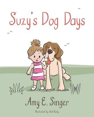 Amy E Singer - Suzy's Dog Days, Häftad. Tillgänglighet: Lägg i varukorg