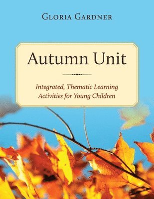 Gloria Gardner - Autumn Unit, Häftad