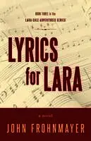 John Frohnmayer - Lyrics for Lara, Häftad. Tillgänglighet: Lägg i varukorg