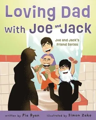 Pia Ryan - Loving Dad with Joe and Jack, Häftad. Tillgänglighet: Lägg i varukorg