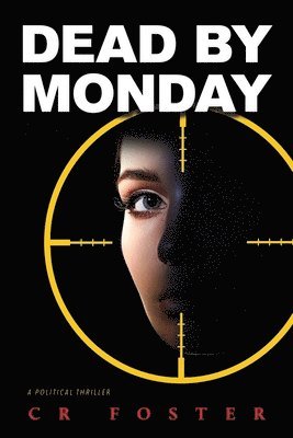 Cr Foster - Dead by Monday, Häftad