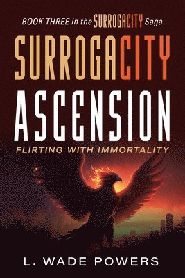 L Wade Powers - SurrogaCity Ascension, Häftad. Tillgänglighet: Lägg i varukorg