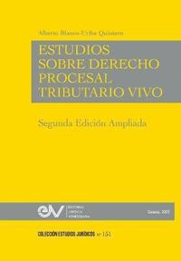 ESTUDIOS DE DERECHO PROCESAL TRIBUTARIO VIVO, Segunda edicion