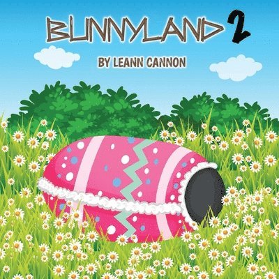 Leann Cannon - Bunnyland 2, Häftad