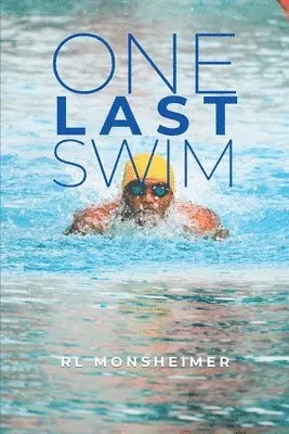 Rl Monsheimer - One Last Swim, Häftad. Tillgänglighet: Lägg i varukorg