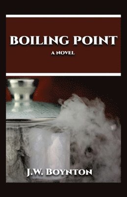 J. W. Boynton - Boiling Point, Häftad
