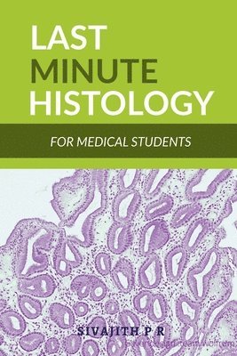 Sivajith P R - Last Minute Histology, Häftad