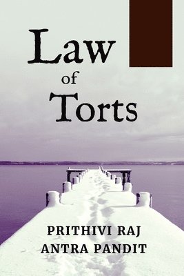 Prithivi Raj - Law of Torts, Häftad. Tillgänglighet: Lägg i varukorg