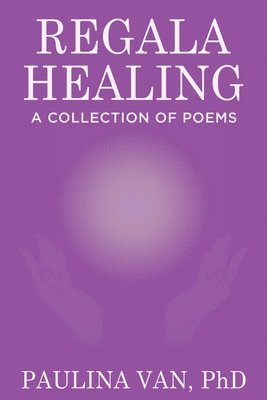 Paulina Van - Regala Healing, Häftad. Tillgänglighet: Lägg i varukorg