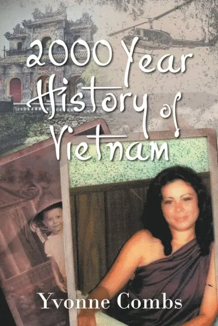 Yvonne Combs - 2000 Year History of Vietnam, E-bok. Tillgänglighet: Lägg i varukorg