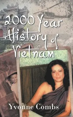Yvonne Combs - 2000 Year History of Vietnam, Inbunden. Tillgänglighet: Lägg i varukorg