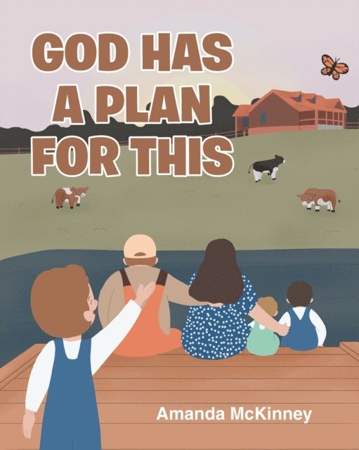 Amanda McKinney - God Has a Plan for This, E-bok