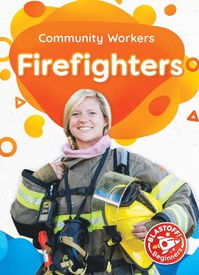 Betsy Rathburn - Firefighters, Inbunden