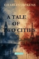 Charles Dickens, Julie Zhu - Tale of Two Cities, Häftad