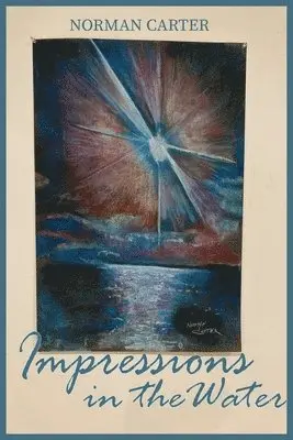 Norman Carter - Impressions in the Water, Häftad. Tillgänglighet: Lägg i varukorg