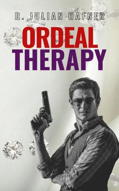 R. Julian Hafner - ORDEAL THERAPY, E-bok. Tillgänglighet: Lägg i varukorg