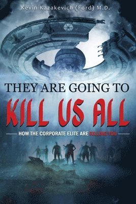Kevin Ford - They Are Going To Kill Us All, Häftad