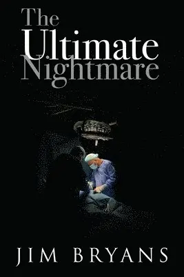 Jim Bryans - Ultimate Nightmare, Häftad. Tillgänglighet: Lägg i varukorg