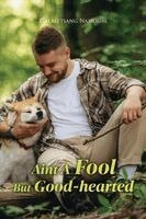 Galaletsang Namoshe - Aint A Fool But Good-hearted, Häftad