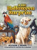 Alyson J. Pearl - Big Halloween Surprise, Inbunden
