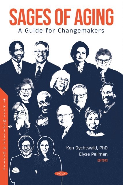 Ken Dychtwald - Sages of Aging: A Guide for Changemakers, E-bok