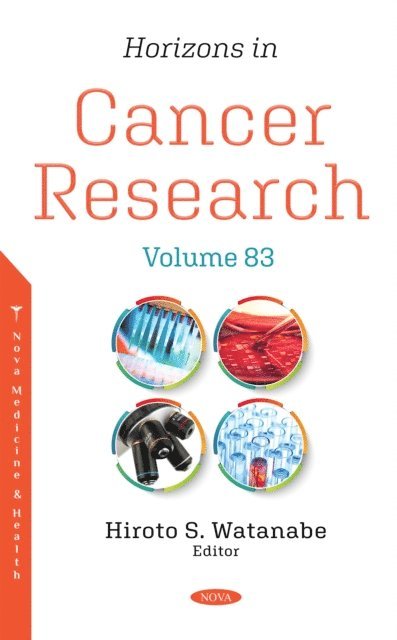 Hiroto S. Watanabe - Horizons in Cancer Research. Volume 83, E-bok