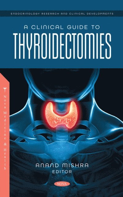 Anand Mishra - Clinical Guide to Thyroidectomies, E-bok