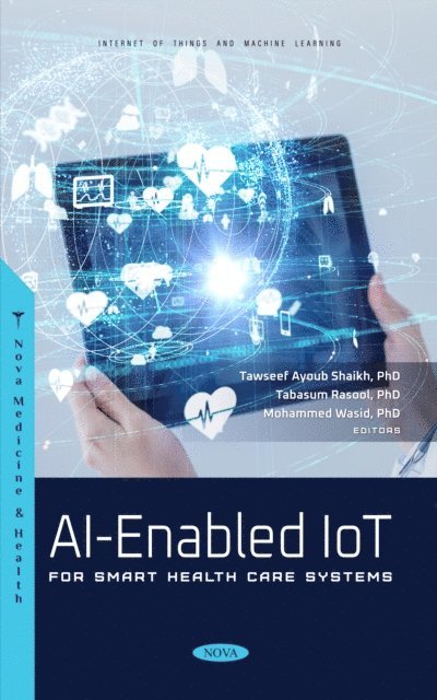 Tawseef Ayoub Shaikh - AI-Enabled IoT for Smart Health Care Systems, E-bok