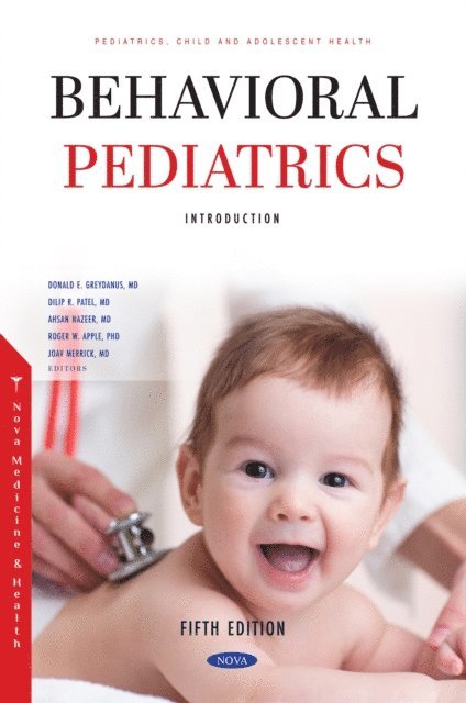 Donald E. Greydanus - Behavioral Pediatrics I: Introduction. Fifth Edition, E-bok