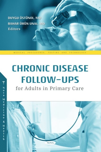 Duygu Ustunol - Chronic Disease Follow-Ups for Adults in Primary Care, E-bok