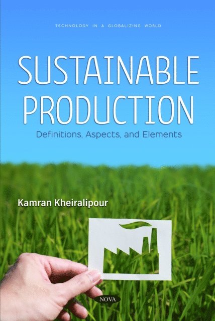 Kamran Kheiralipour - Sustainable Production: Definitions, Aspects, and Elements, E-bok