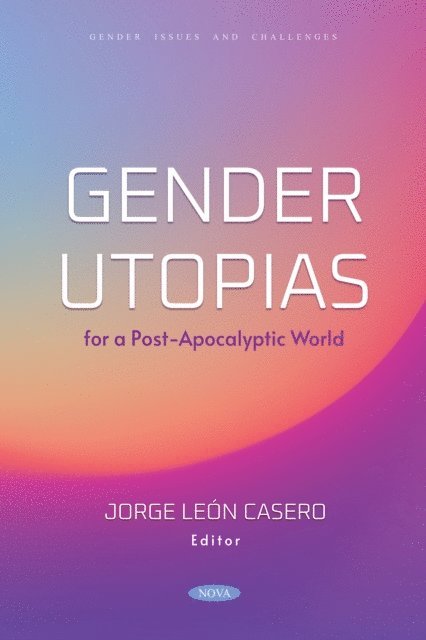Jorge Leon Casero - Gender Utopias for a Post-Apocalyptic World, E-bok