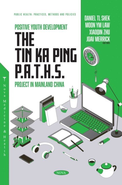Daniel TL Shek - Positive Youth Development: The Tin Ka Ping P.A.T.H.S. Project in Mainland China, E-bok