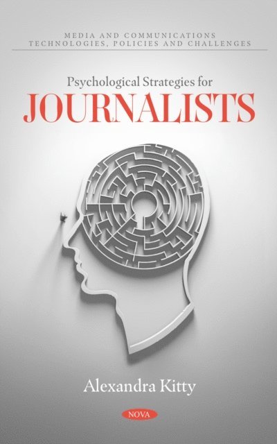 Alexandra Kitty - Psychological Strategies for Journalists, E-bok