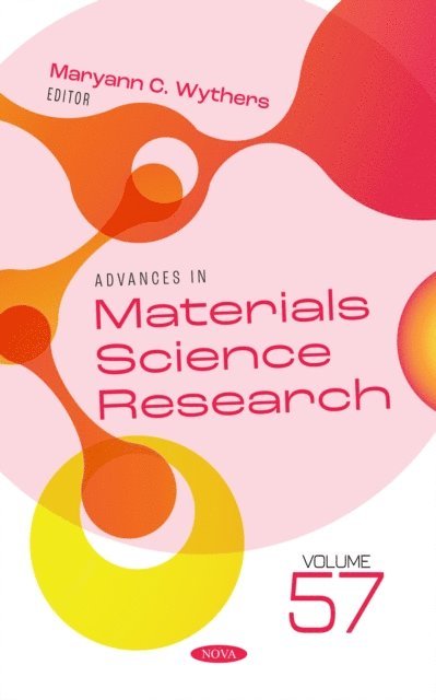 Maryann C. Wythers - Advances in Materials Science Research. Volume 57, E-bok