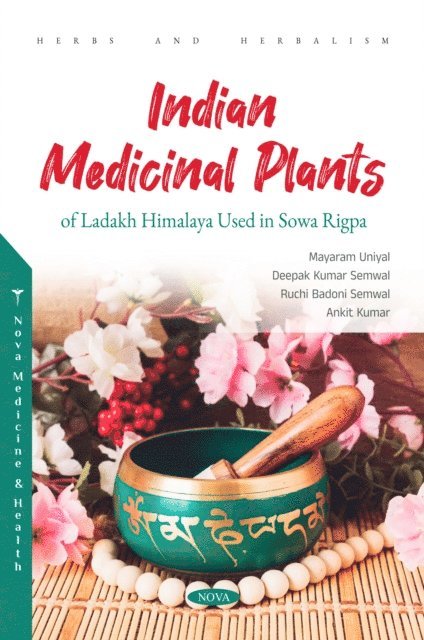 Mayaram Uniyal - Indian Medicinal Plants of Ladakh Himalaya Used in Sowa Rigpa, E-bok