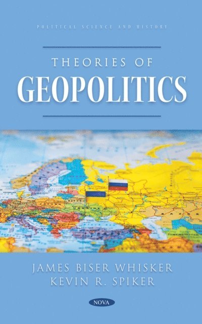 James B. Whisker - Theories of Geopolitics, E-bok