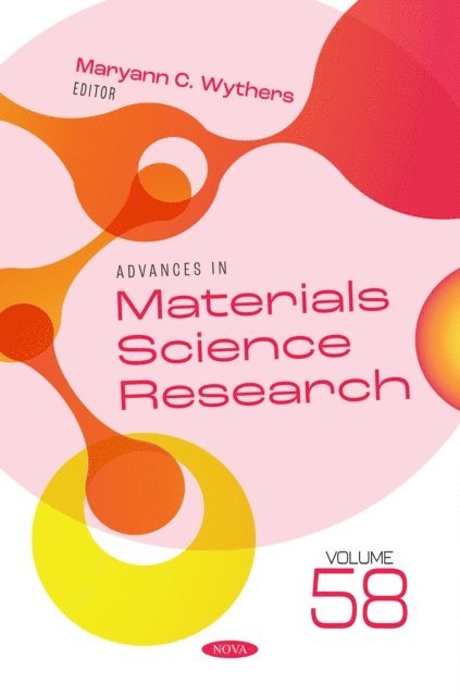 Maryann C. Wythers - Advances in Materials Science Research. Volume 58, E-bok