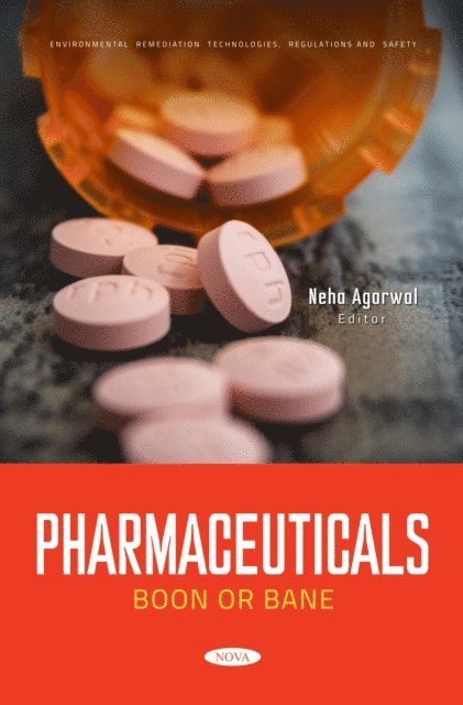 Neha Agarwal - Pharmaceuticals: Boon or Bane, E-bok